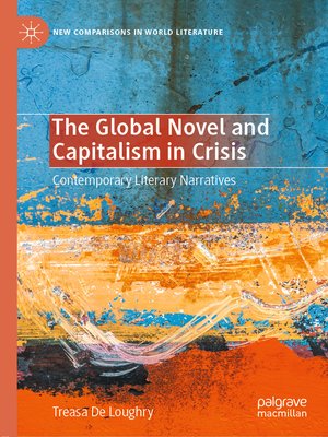 cover image of The Global Novel and Capitalism in Crisis